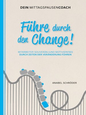 cover image of Führe durch den Change!